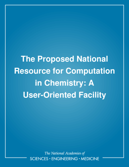 The Proposed National Resource for Computation in Chemistry: A User-Oriented Facility