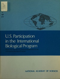 U.S. Participation in the International Biological Program: Report No. 6 of the U.S. National Committee for the International Biological Program