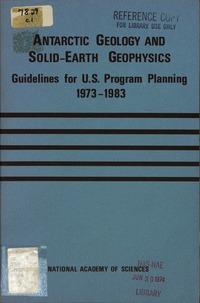 Antarctic Geology and Solid-Earth Geophysics: Guidelines for U.S. Program Planning, 1973-1983