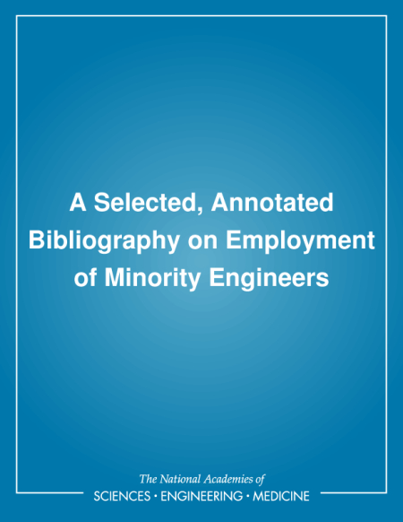 A Selected, Annotated Bibliography on Employment of Minority Engineers