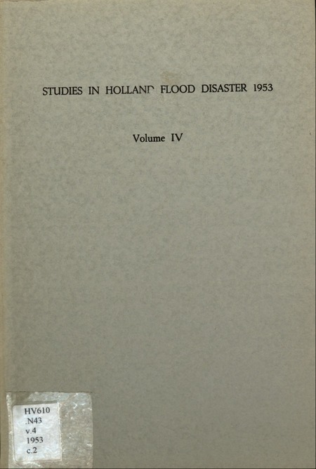 Studies in Holland Flood Disaster 1953: Volume IV