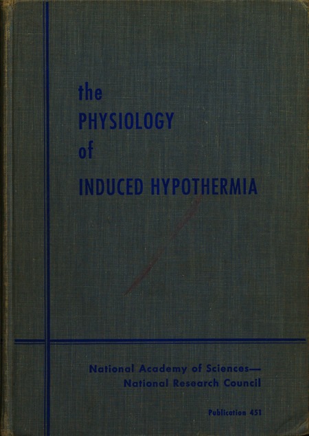 Physiology of Induced Hypothermia: Proceedings of a Symposium, 28-29 October 1955