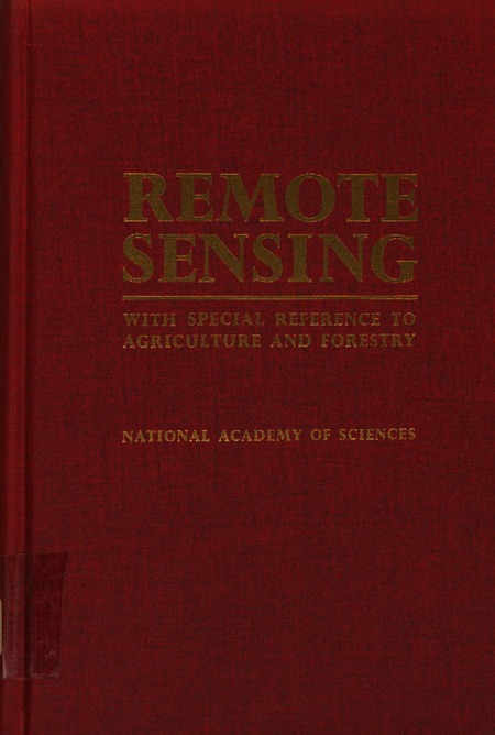 Remote Sensing With Special Reference to Agriculture and Forestry
