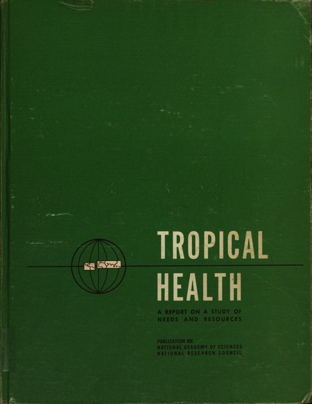 Tropical Health: A Report on a Study of Needs and Resources