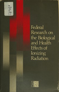 Cover Image: Federal Research on the Biological and Health Effects of Ionizing Radiation