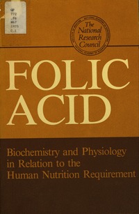 Folic Acid: Biochemistry and Physiology in Relation to the Human Nutrition Requirement