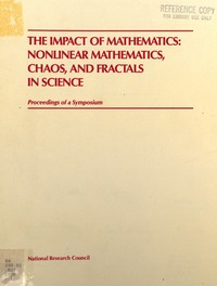 Impact of Mathematics: Nonlinear Mathematics, Chaos, and Fractals in Science: Proceedings of a Symposium