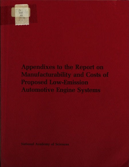 Appendixes to the Report on Manufacturability and Costs of Proposed Low-Emission Engine Systems