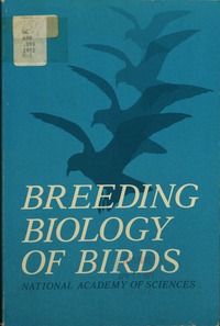 Breeding Biology of Birds: Proceedings of a Symposium on Breeding Behavior and Reproductive Physiology in Birds