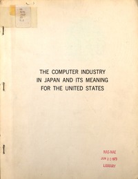 The Computer Industry in Japan and Its Meaning for the United States
