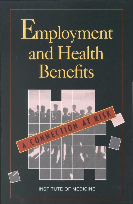 Cover: Employment and Health Benefits: A Connection at Risk