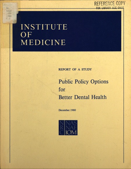 Public Policy Options for Better Dental Health: Report of a Study