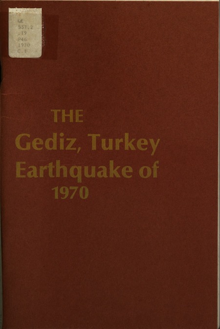 The Gediz, Turkey Earthquake of 1970: A Report to the National Science Foundation