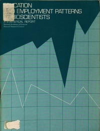 Education and Employment Patterns of Bioscientists: A Statistical Report