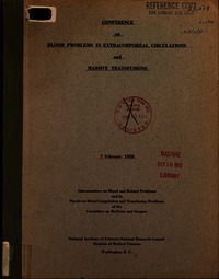 Conference on Blood Problems in Extracorporeal Circulations and Massive Transfusions, 7 February 1958