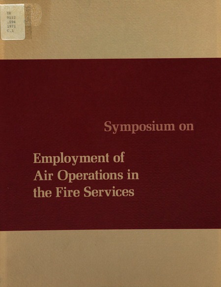 Employment of Air Operations in the Fire Services: Proceedings of a Symposium