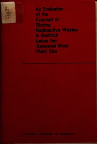 Cover Image: An Evaluation of the Concept of Storing Radioactive Wastes in Bedrock Below the Savannah River Plant Site