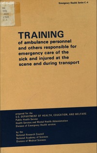 Training of Ambulance Personnel and Others Responsible for Emergency Care of the Sick and Injured at the Scene and During Transport: Guidelines and Recommendations