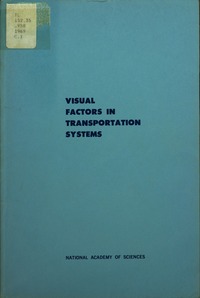 Visual Factors in Transportation Systems: Proceedings of Spring Meeting, 1969