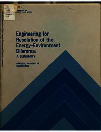 Engineering for Resolution of the Energy-Environment Dilemma: A Summary