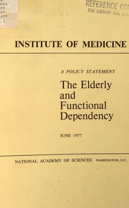 Cover: The Elderly and Functional Dependency: A Policy Statement