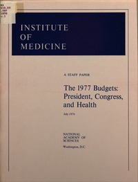 The 1977 Budgets: President, Congress and Health