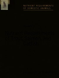 Nutrient Requirements of Trout, Salmon, and Catfish