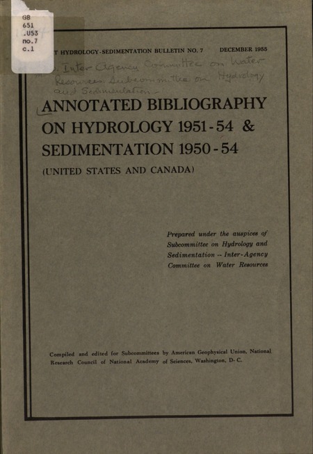 Annotated Bibliography on Hydrology (1951-54) and Sedimentation (1950-54) United States and Canada: Supplement to the Annotated Bibliography on Hydrology (Notes on Hydrologic Activities, Bull. No. 5) and Annotated Bibliography on Sedimentation (Sedimentation Bull. No.2)
