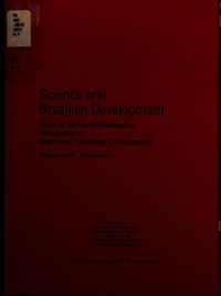 Science and Brazilian Development: Report of the Fourth Workshop on Contributions of Science and Technology to Development