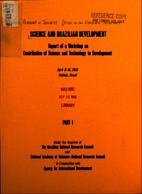 Science and Brazilian Development: Report of a Workshop on Contribution of Science and Technology to Development, Part I
