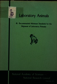 Laboratory Animals: Volume III: Recommended Minimum Standards for the Shipment of Laboratory Primates