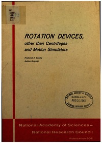 Rotation Devices, Other Than Centrifuges and Motion Simulators: The Rationale for their Special Characteristics and Use