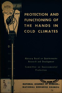 Protection and Functioning of the Hands in Cold Climates: A Conference Sponsored by the Headquarters, Quartermaster Research and Development Command, U.S. Army Quartermaster Corps, Natick, Massachusetts, April 23-24, 1956