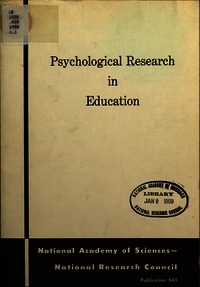 Psychological Research in Education: Report of a Conference Sponsored by the Advisory Board on Education, Easton, Maryland, April 24-26, 1958