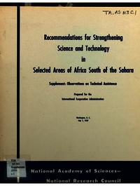 Recommendations for Strengthening Science and Technology in Selected Areas of Africa South of the Sahara: Supplement: Observations on Technical Assistance