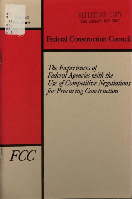 The Experiences of Federal Agencies with the Use of Competitive Negotiations for Procuring Construction