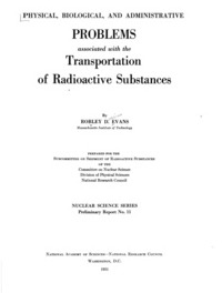 Physical, Biological, and Administrative Problems Associated With the Transportation of Radioactive Substances