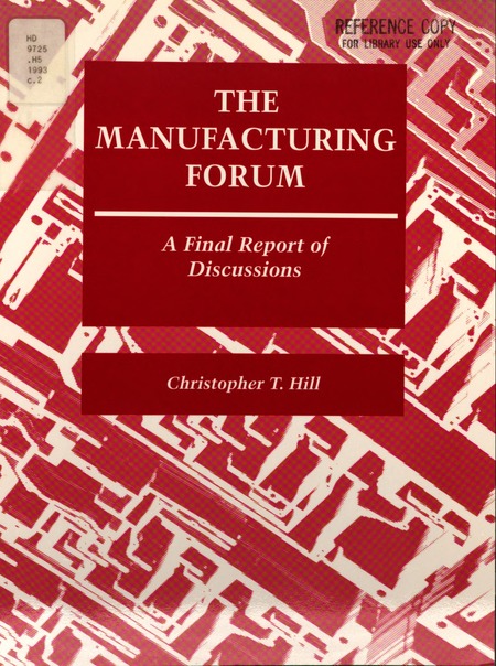 The Manufacturing Forum: A Final Report of Discussions