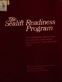 The Sealift Readiness Program: The Commercial Implications of a Military Contingency Call-Up of U.S. Flag Merchant Ships