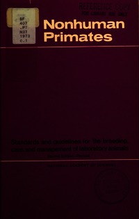 Nonhuman Primates: Standards and Guidelines for the Breeding, Care, and Management of Laboratory Animals