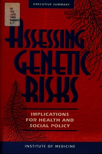 Assessing Genetic Risks: Implications for Health and Social Policy: Executive Summary