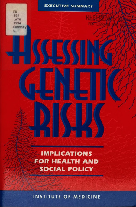 Assessing Genetic Risks: Implications for Health and Social Policy: Executive Summary