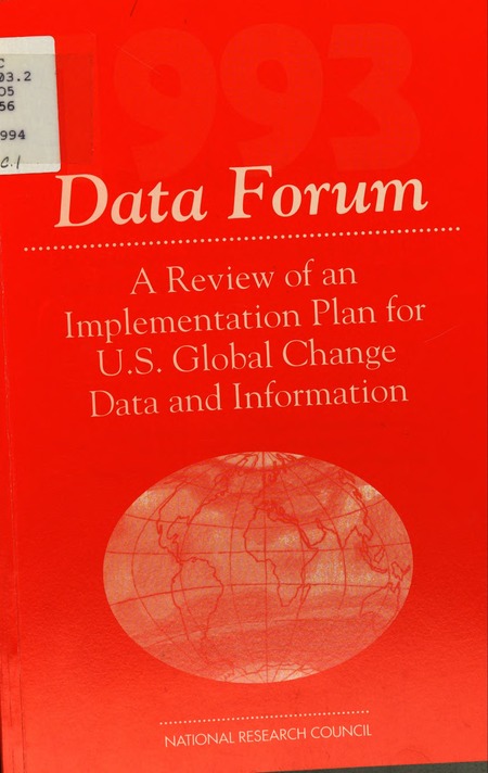 1993 Data Forum: A Review of an Implementation Plan for U.S. Global Change Data and Information System