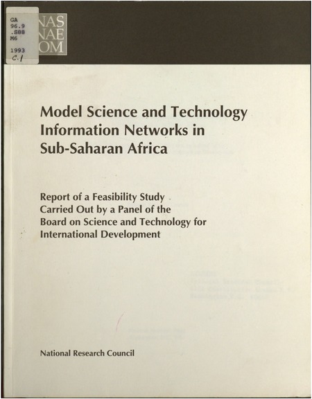 Model Science and Technology Information Networks in Sub-Saharan Africa: Report of a Feasibility Study Carried Out by a Panel of the Board on Science and Technology for International Development