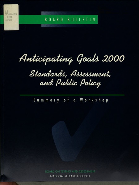 Anticipating Goals 2000: Standards, Assessment and Public Policy: Summary of a Workshop