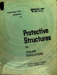 Protective Structures for Civilian Populations: Proceedings of the Symposium