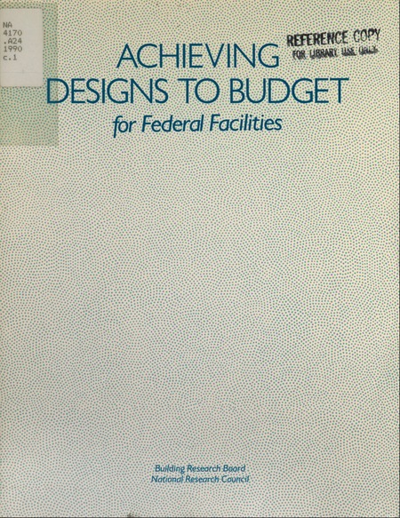Achieving Designs to Budget for Federal Facilities
