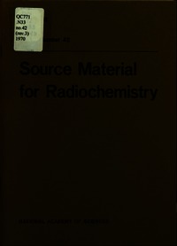 Source Material for Radiochemistry: 1970 Revision