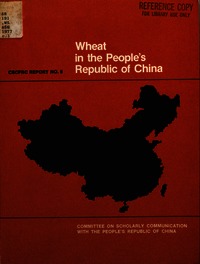 Wheat in the People's Republic of China: A Trip Report of the American Wheat Studies Delegation