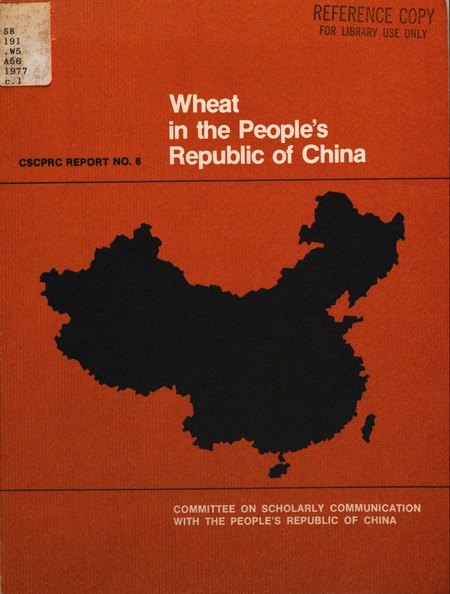 Wheat in the People's Republic of China: A Trip Report of the American Wheat Studies Delegation